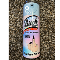 B!tch be Gone